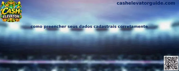 Guia completo de como preencher seus dados cadastrais corretamente no Cash Elevator