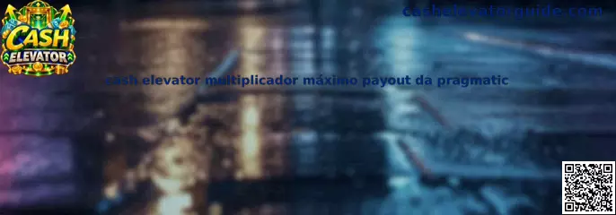 Cash Elevator Payout
