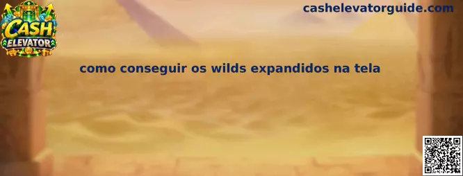 Wilds Expandidos em Cash Elevator